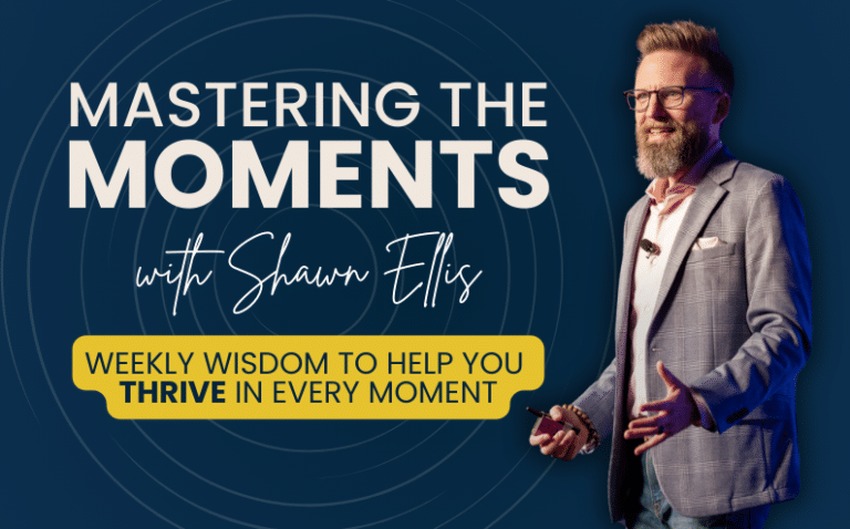 Mastering the Moments with Shawn Ellis